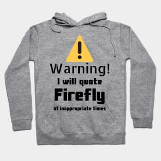 Firefly quotes Warning Hoodie